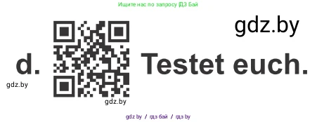 Немецкий язык (Deutsch), 9 класс Учебник (Schülerbuch), авторы: Будько Антонина Филипповна (Budjko Antonina), Урбанович Инна Ювинальевна (Urbanowitsch Ina), издательство Вышэйшая школа, Минск, 2018, серого цвета, страница 277, номер 7d, Условие